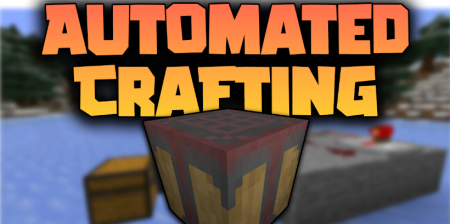 Скачать Automated Crafting для Minecraft 1.18.2
