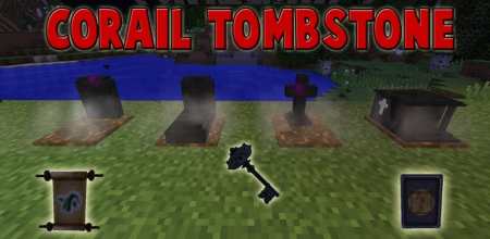Скачать Corail Tombstone для Minecraft 1.19.1