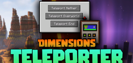 Скачать Dimensions Teleporter для Minecraft 1.18.1