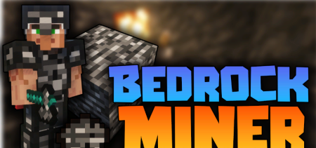 Скачать Bedrock Miner для Minecraft 1.19.1