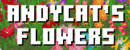  AndyCat's Flowers  Minecraft 1.16.5