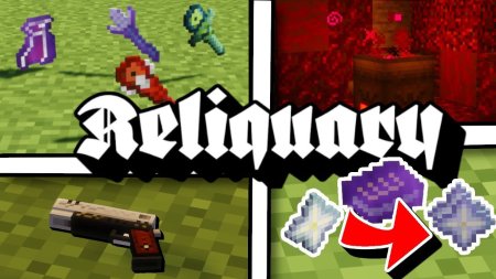 Скачать Reliquary Mod для Minecraft 1.18.2