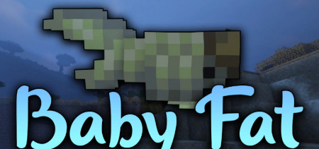 Скачать Baby Fat для Minecraft 1.19.2
