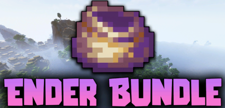 Скачать Ender Bundle для Minecraft 1.19.2