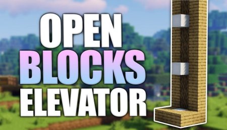Скачать OpenBlocks Elevator для Minecraft 1.19.2