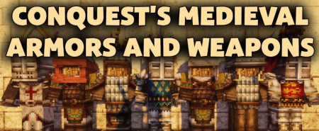  Conquests Medieval Armors and Weapons  Minecraft 1.18.2