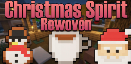 Скачать Christmas Spirit: Rewoven для Minecraft 1.16.5