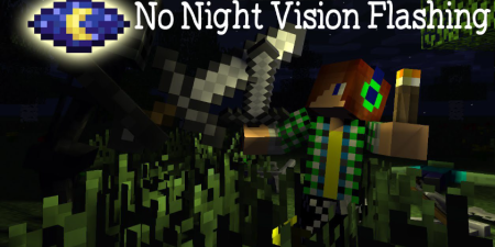 Скачать No Night Vision Flashing для Minecraft 1.18.2