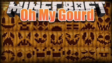 Скачать Oh My Gourd для Minecraft 1.18.2