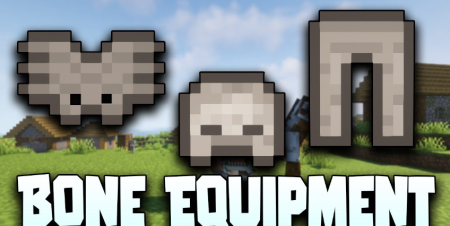Скачать Bone Equipment для Minecraft 1.18.2
