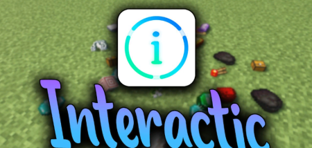 Скачать Interactic для Minecraft 1.19.1