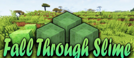Скачать Fall Through Slime для Minecraft 1.19.3