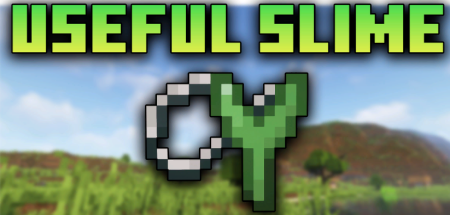 Скачать Useful Slime для Minecraft 1.19.2