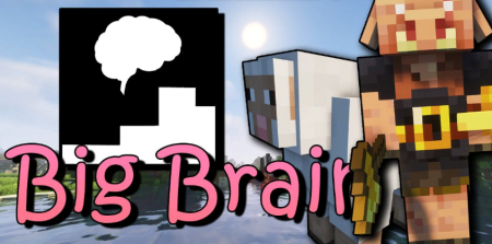 Скачать Big Brain для Minecraft 1.19.2
