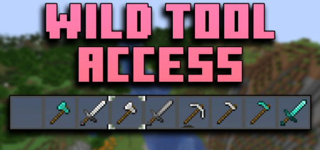 Скачать Wild Tool Access для Minecraft 1.19