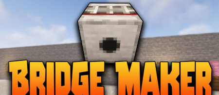  Bridge Maker  Minecraft 1.19.2