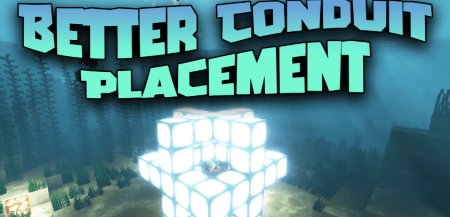 Скачать Better Conduit Placement для Minecraft 1.19.2