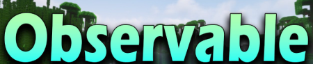 Скачать Observable для Minecraft 1.17.1