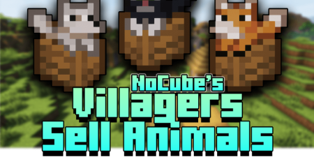 Скачать NoCubes Villagers Sell Animals для Minecraft 1.18.2