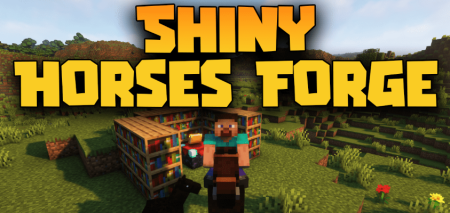  Shiny Horses Forge  Minecraft 1.18.2