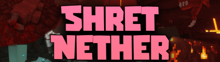 Скачать Shret Nether для Minecraft 1.16.4