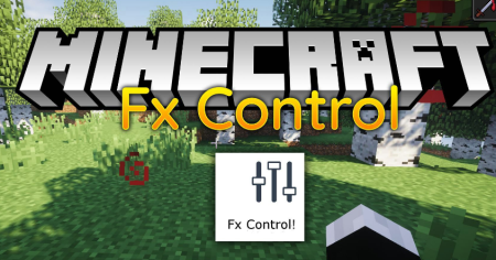 Скачать Fx Control для Minecraft 1.19.2