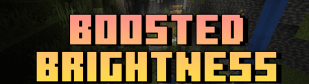 Скачать Boosted Brightness для Minecraft 1.19.2