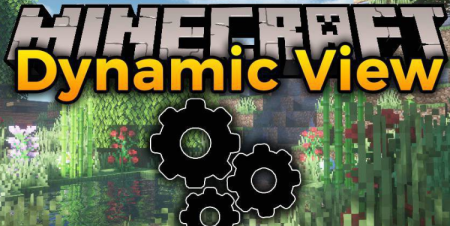 Скачать Dynamic View Mod для Minecraft 1.19.3