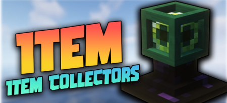 Скачать Item Collectors Mod для Minecraft 1.19.3