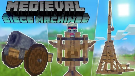 Скачать Medieval Siege Machines для Minecraft 1.18.2