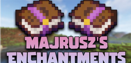 Скачать Majrusz’s Enchantments для Minecraft 1.18.1