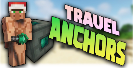 Скачать Travel Anchors для Minecraft 1.19.3