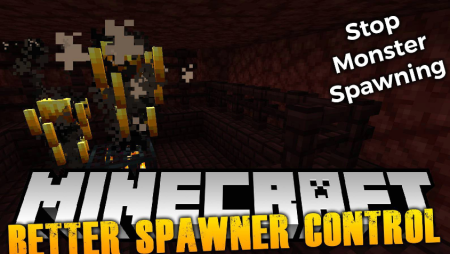 Скачать Better Spawner Control для Minecraft 1.19.3