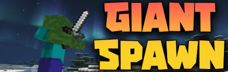 Скачать Giant Spawn для Minecraft 1.19.3