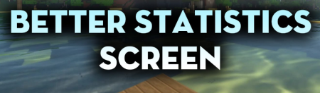 Скачать Better Statistics Screen для Minecraft 1.19.3