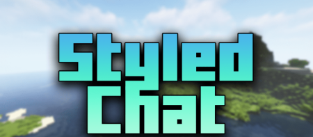 Скачать Styled Chat для Minecraft 1.19.4