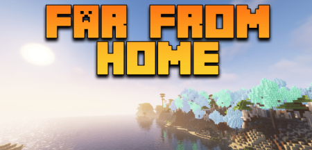 Скачать Far From Home для Minecraft 1.16.5