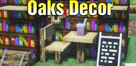 Скачать Oaks Decor для Minecraft 1.19.2