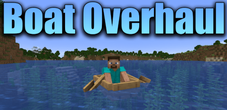 Скачать Boat Overhaul для Minecraft 1.19.2