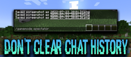 Скачать Don’t Clear Chat History для Minecraft 1.19.4