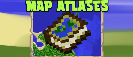 Скачать Map Atlases Mod для Minecraft 1.19.4