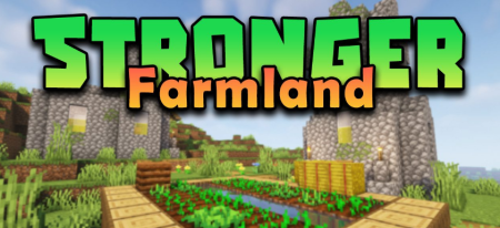 Скачать Stronger Farmland для Minecraft 1.19.4