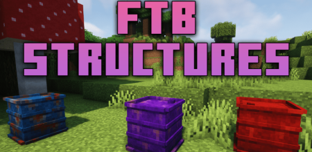 Скачать FTB Structures для Minecraft 1.16.4