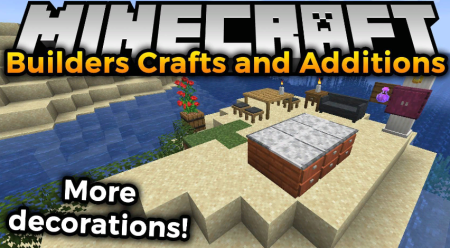 Скачать Builders Crafts & Additions для Minecraft 1.19.4