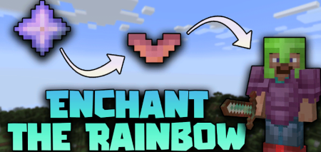 Скачать Enchant the Rainbow для Minecraft 1.19.2