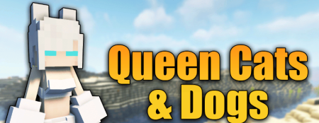  Queen Cats & Dogs  Minecraft 1.19.3