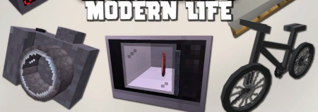 Скачать Modern Life Mod для Minecraft 1.19.3