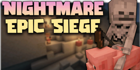 Скачать Nightmare Epic Siege для Minecraft 1.19.2