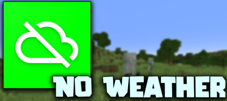Скачать No Weather Effects для Minecraft 1.18.2