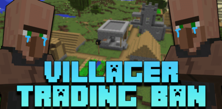 Скачать Villager Trading Ban для Minecraft 1.12.1